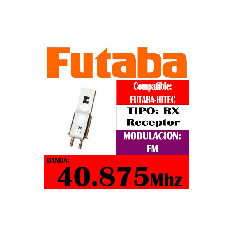 CRISTAL RECEPTOR FUTABA FM 40.875